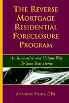 The Reverse Mortgage Residential Foreclosure Program