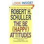 The Be (Happy) Attitudes: 8 Positive Attitudes That Can Transform Your Life