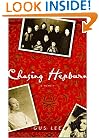 Chasing Hepburn: A Memoir of Shanghai, Hollywood, and a Chinese Family's Fight for Freedom