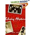Chasing Hepburn: A Memoir of Shanghai, Hollywood, and a Chinese Family's Fight for Freedom