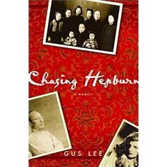 Chasing Hepburn: A Memoir of Shanghai, Hollywood, and a Chinese Family's Fight for Freedom
