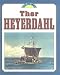 Thor Heyerdahl (Tell Me About)