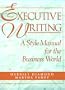 Executive Writing: A Style Manual for the Business World