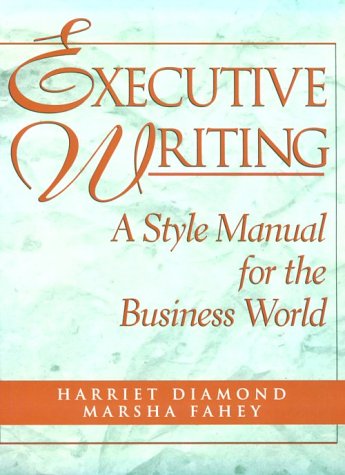Executive Writing: A Style Manual for the Business World