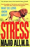 What Do Lions Know About Stress