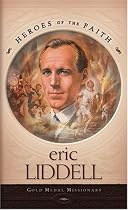 Eric Liddell: Gold Medal Missionary (Heroes of the Faith (Barbour Paperback))