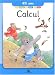 Les Cahiers de Pilou et Lalie : Calcul, 4-5 ans Les Cahiers de Pilou et Lalie : Calcul, 4-5 ans