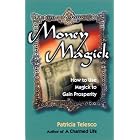 Click here to buy Money Magick by  Patricia Telesco.