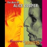 Mascara & Monsters: The Best Of Alice Cooper