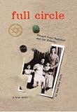 Full Circle: Escape from Baghdad And the Return