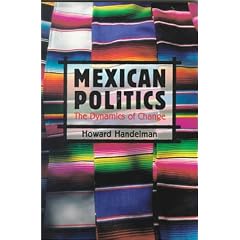 Mexican Politics: Dynamics of Change