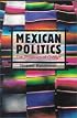 Mexican Politics: The Dynamics of Change