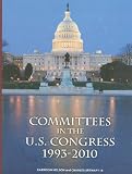 Committees in the U.S. Congress 1993-2010