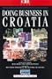 Doing Business with Croatia (Kogan Page Doing Business in... Series)