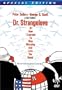 Dr. Strangelove: Special Edition
