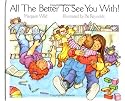 All the Better to See You With!