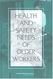 Health and Safety Needs of Older Workers