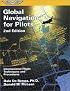 Global Navigation for Pilots: International Flight Techniques and Procedures (ASA Training Manuals)