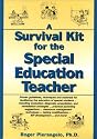 A Survival Kit for the Special Education Teacher (J-B Ed:Survival Guides)