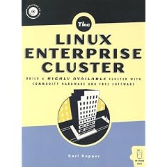 Linux Enterprise Cluster: Build a Highly Available Cluster with Commodity Hardware and Free Software