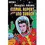 Einmal Rupert und zur�ck: Der f�nfte 'Per Anhalter durch die Galaxis' -Roman