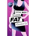 How Not to Look Fat