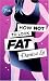 How Not to Look Fat