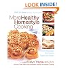 More Healthy Homestyle Cooking: Family Favorites You'll Make Again And Again