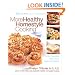 More Healthy Homestyle Cooking: Family Favorites You'll Make Again And Again