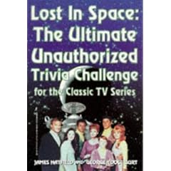 Lost in Space: The Ultimate Unauthorized Trivia Challenge for the Classic TV Series