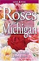 Roses for Michigan