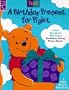 A Birthday Present for Piglet: A Fun Storybook Plus Great Birthday Party Press-Outs! (Make Believe Story Book Series)