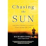 chasing the sun the epic story of the star that gives us life
