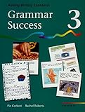 Grammar success : raising writing standards. 3
