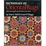 Dictionary of oriental rugs: With a monograph on identification by weave