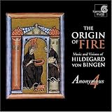 The Origin of Fire: Music and Visions of Hildegard von Bingen [Hybrid SACD]