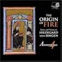 The Origin of Fire: Music and Visions of Hildegard von Bingen [Hybrid SACD]