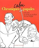 Chroniques papales : 1978-2005, les ann�es du pontificat de Karol Wojtyla