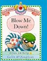 Blow Me Down! (Red Nose Readers)