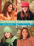 24-Hour Knitting Projects (24 Hours)