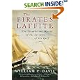 The Pirates Laffite: The Treacherous World of the Corsairs of the Gulf