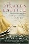 The Pirates Laffite: The Treacherous World of the Corsairs of the Gulf