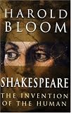 Shakespeare: The Invention of the Human
