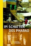 Produkt-Bild: Im Schatten des Pharao. Altes &Auml;gypten in neuer Zeit.
