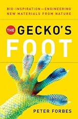 The Gecko's Foot: Bio-inspiration: Engineering New Materials from Nature