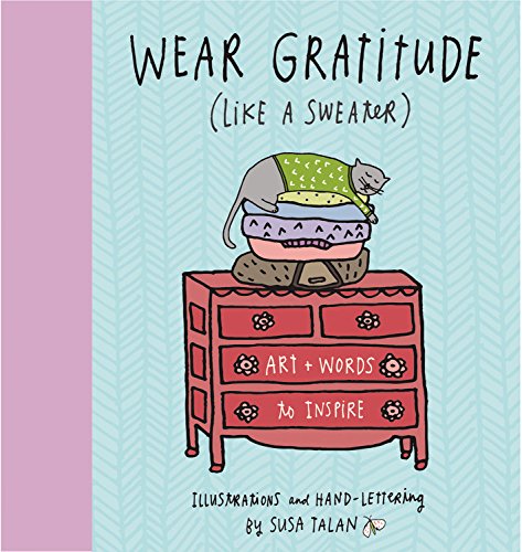 wear gratitude like a sweater art words to inspire