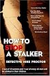 How to Stop a Stalker
