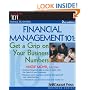 Financial Management 101: Get a Grip on Your Business Numbers (Numbers 101 for Small Business)