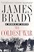 The Coldest War: A Memoir of Korea width=