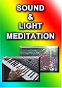 Sound & Light Meditation